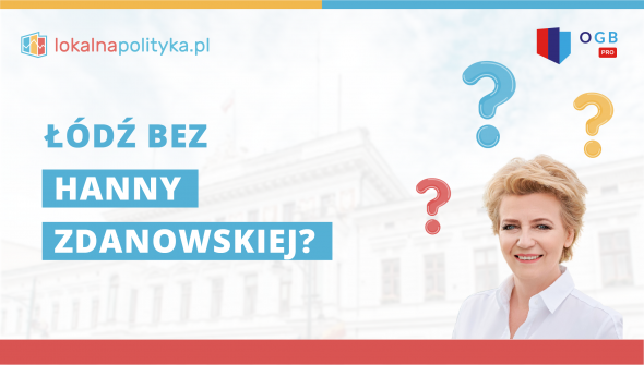 Łódź bez Hanny Zdanowskiej - Sondaż IBS (09.2022)