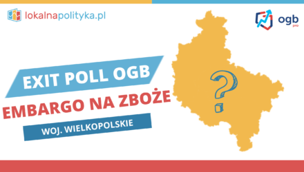 Exit Poll OGB – utrzymanie embarga na zboże – województwo wielkopolskie – 01.2024