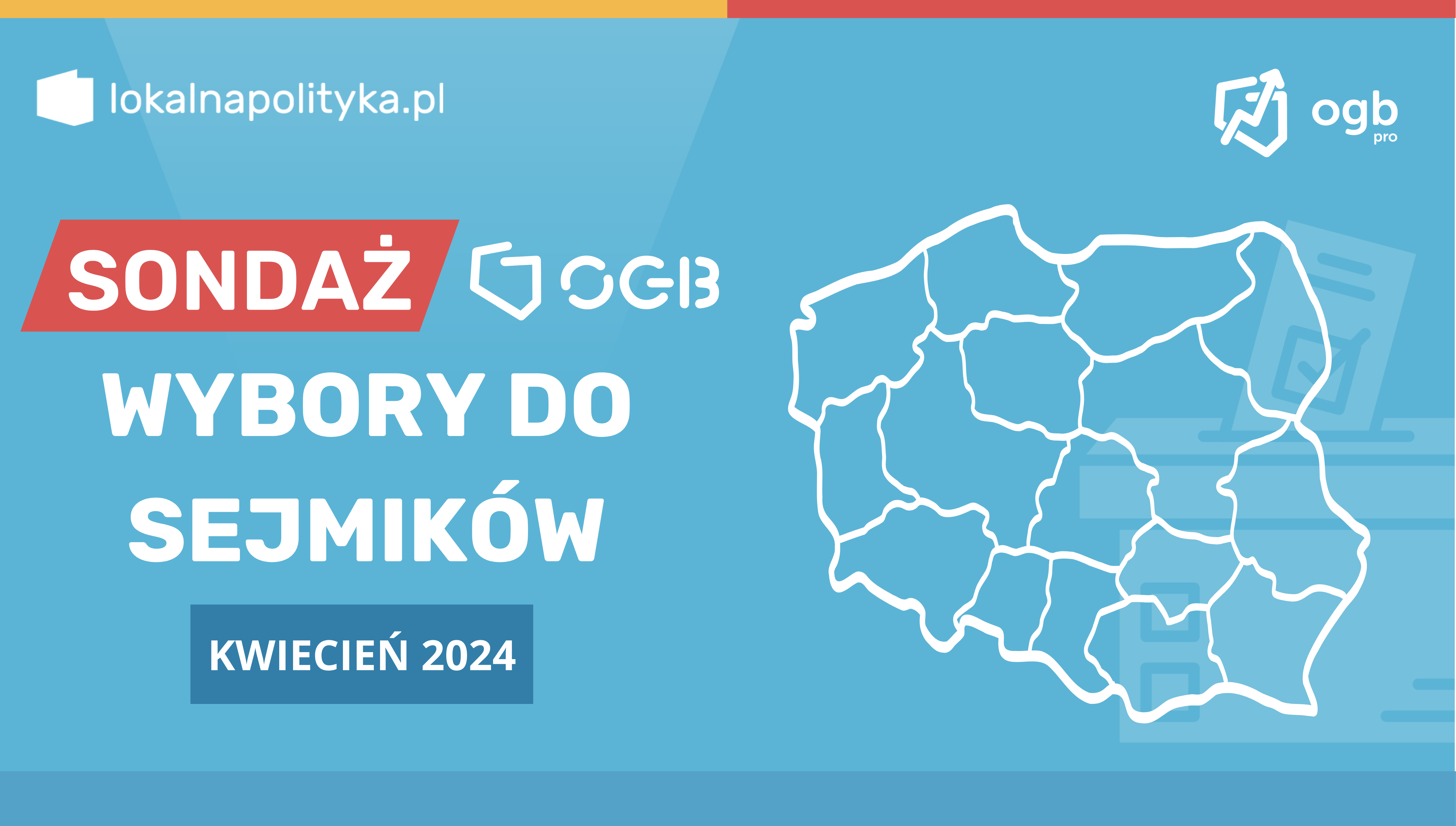 Sondaż OGB – wybory do Sejmików Wojewódzkich – 04.2024